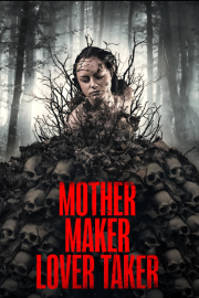 Mother Maker Lover Taker