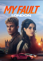 My Fault: London